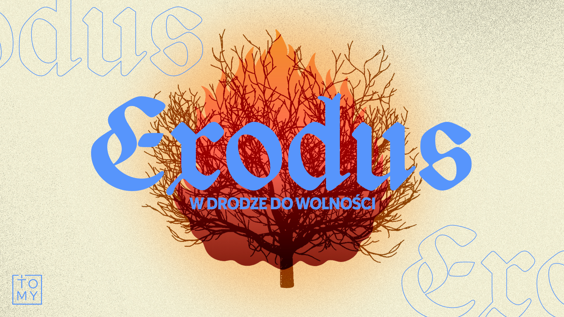 Seria kazań w SCh Tomy: Exodus