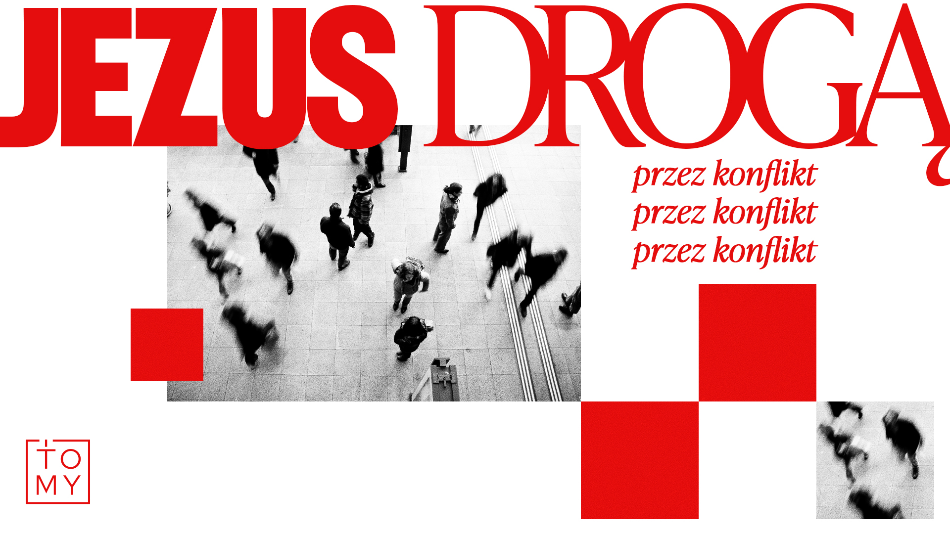 Seria kazań w SCh Tomy: Jezus Drogą... przez konflikt