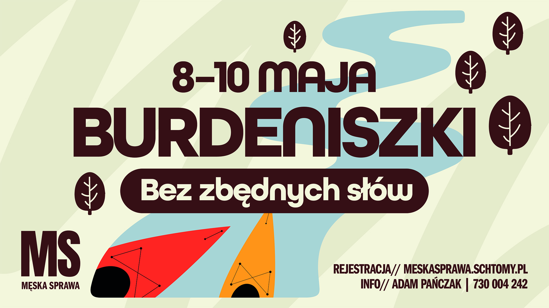 Bez zbędnych słów. „Męska Sprawa” Burdeniszki 08-10.05.2026