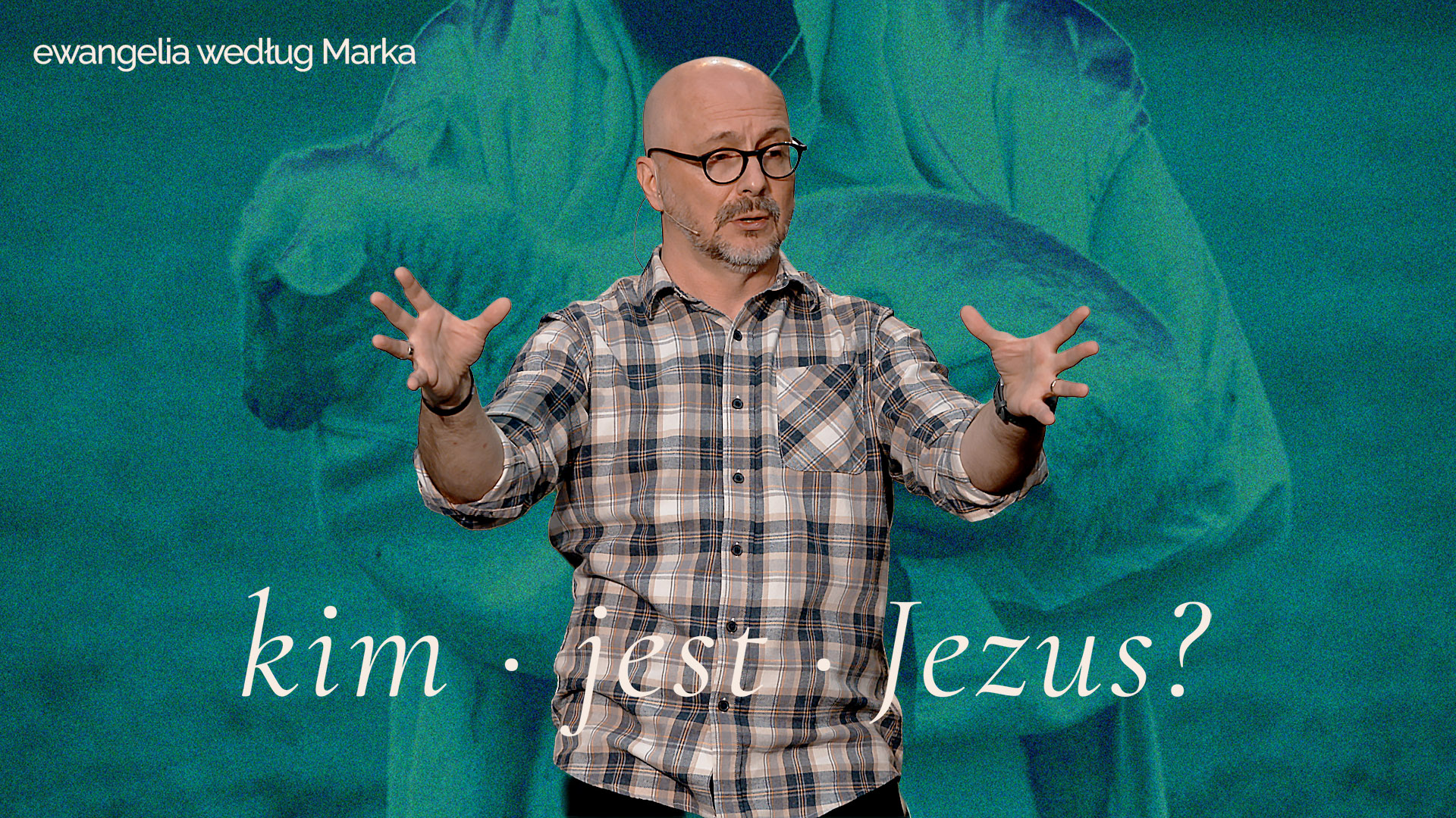 Rafał Piekarski - seria kazań "Kim jest Jezus?"