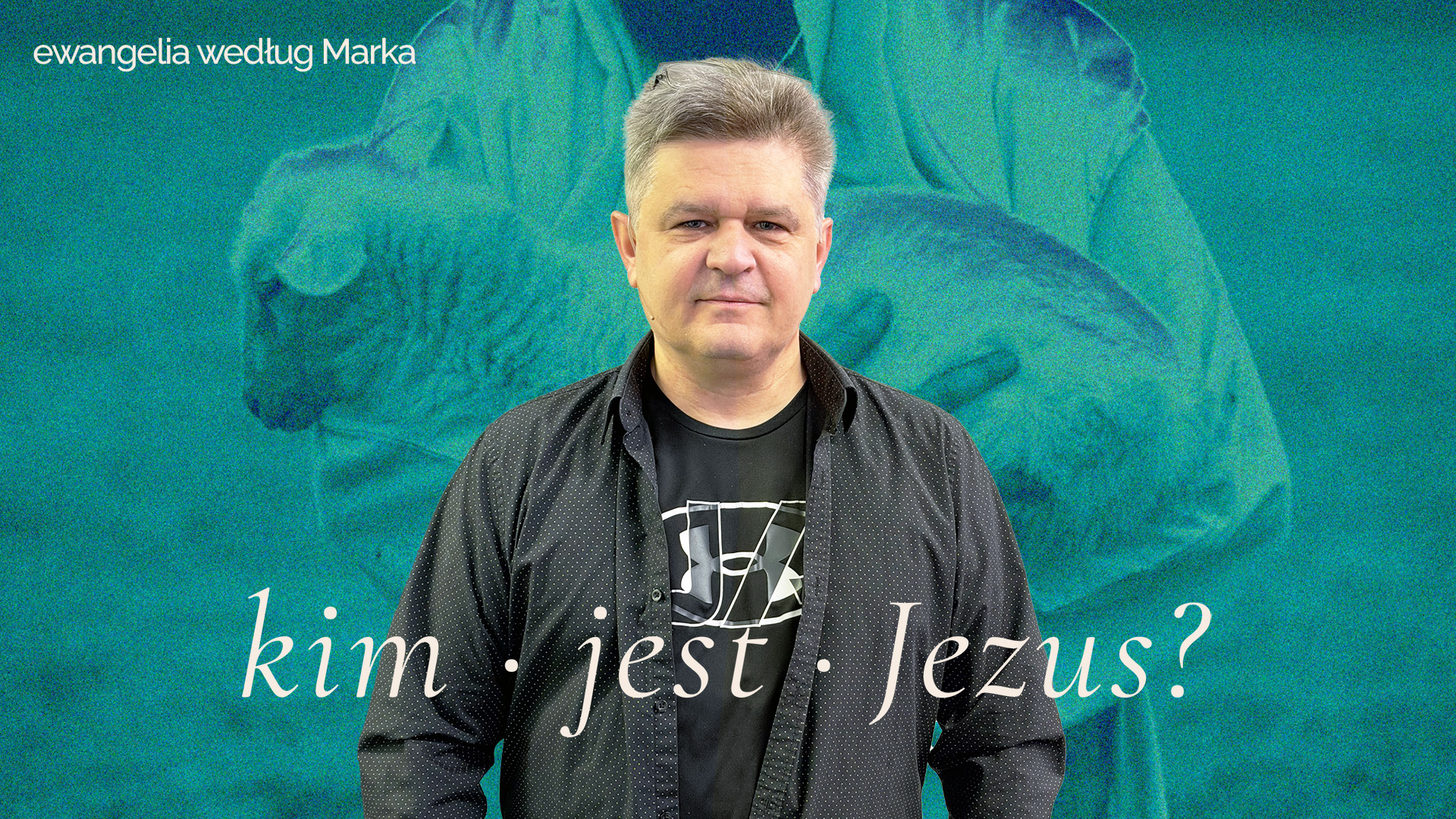 Tomasz Poliński - seria kazań "Kim jest Jezus?"