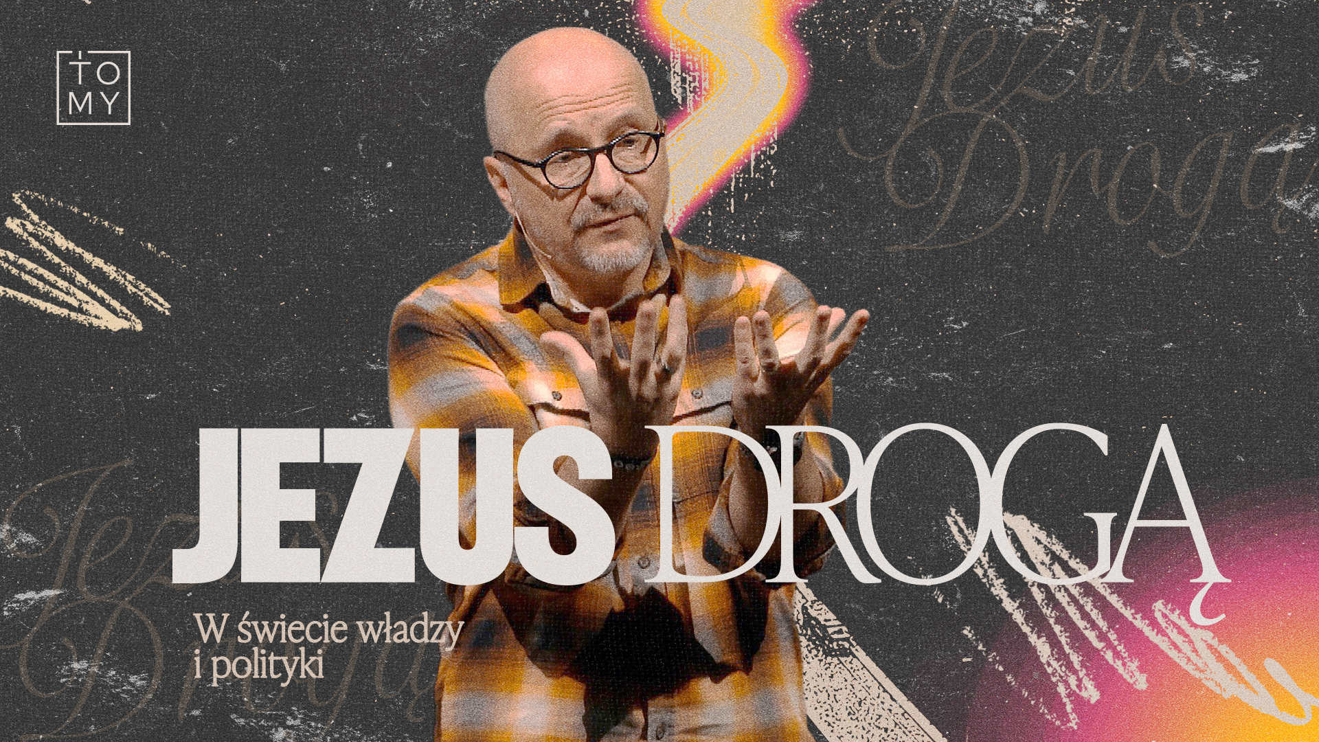 Rafał Piekarski - seria kazań "Jezus Drogą"