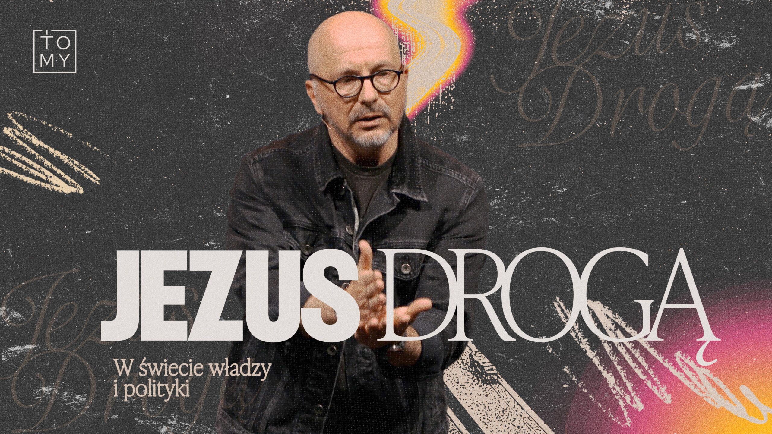 Rafał Piekarski - seria kazań "Jezus Drogą - W świecie polityki"